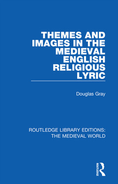 Cover of the book Themes and Images in the Medieval English Religious Lyric