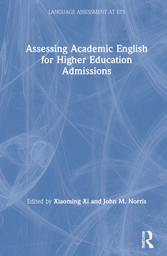 Couverture de l’ouvrage Assessing Academic English for Higher Education Admissions