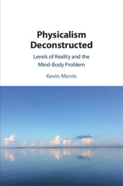 Couverture de l’ouvrage Physicalism Deconstructed
