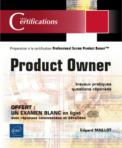 Couverture de l’ouvrage Product Owner - Préparation à la certification Professional Scrum Product Owner™ (examen PSPO I)