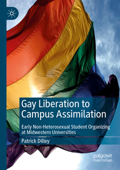 Couverture de l’ouvrage Gay Liberation to Campus Assimilation