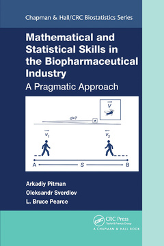 Cover of the book Mathematical and Statistical Skills in the Biopharmaceutical Industry
