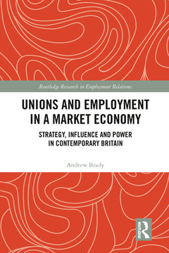 Couverture de l’ouvrage Unions and Employment in a Market Economy