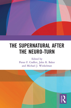 Couverture de l’ouvrage The Supernatural After the Neuro-Turn