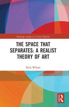 Couverture de l’ouvrage The Space that Separates: A Realist Theory of Art