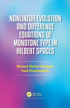 Couverture de l’ouvrage Nonlinear Evolution and Difference Equations of Monotone Type in Hilbert Spaces