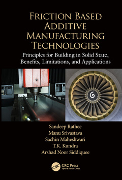 Couverture de l’ouvrage Friction Based Additive Manufacturing Technologies