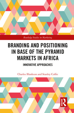 Couverture de l’ouvrage Branding and Positioning in Base of the Pyramid Markets in Africa