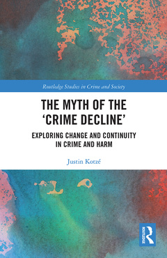 Couverture de l’ouvrage The Myth of the ‘Crime Decline’