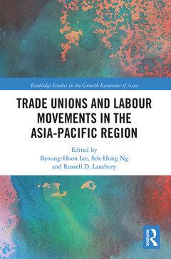 Couverture de l’ouvrage Trade Unions and Labour Movements in the Asia-Pacific Region