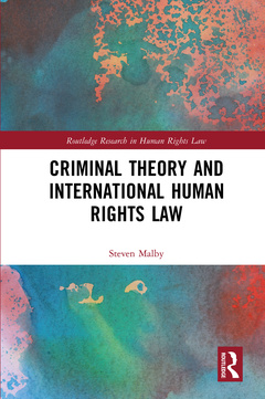 Couverture de l’ouvrage Criminal Theory and International Human Rights Law