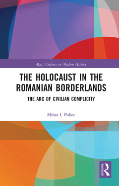 Couverture de l’ouvrage The Holocaust in the Romanian Borderlands