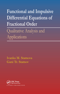 Couverture de l’ouvrage Functional and Impulsive Differential Equations of Fractional Order