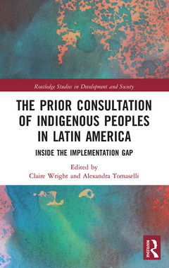 Couverture de l’ouvrage The Prior Consultation of Indigenous Peoples in Latin America