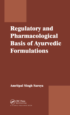 Couverture de l’ouvrage Regulatory and Pharmacological Basis of Ayurvedic Formulations
