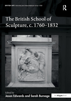 Couverture de l’ouvrage The British School of Sculpture, c.1760-1832