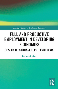 Couverture de l’ouvrage Full and Productive Employment in Developing Economies