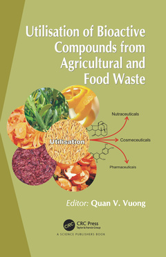 Cover of the book Utilisation of Bioactive Compounds from Agricultural and Food Production Waste