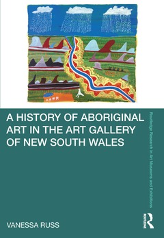 Couverture de l’ouvrage A History of Aboriginal Art in the Art Gallery of New South Wales