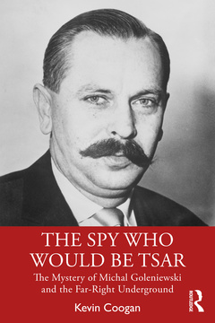 Cover of the book The Spy Who Would Be Tsar