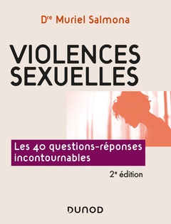 Cover of the book Violences sexuelles - 2e éd. - Les 40 questions-réponses incontournables