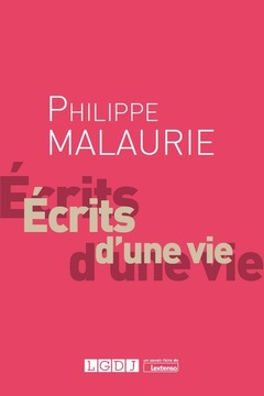 Couverture de l’ouvrage Philippe Malaurie, Écrits d'une vie