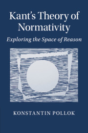 Cover of the book Kant's Theory of Normativity