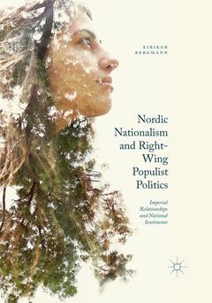 Couverture de l’ouvrage Nordic Nationalism and Right-Wing Populist Politics
