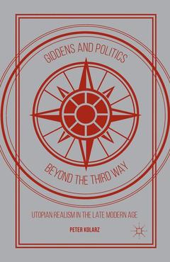Couverture de l’ouvrage Giddens and Politics beyond the Third Way