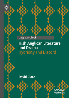 Couverture de l’ouvrage Irish Anglican Literature and Drama