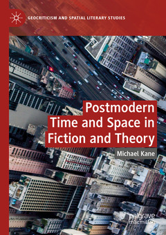 Couverture de l’ouvrage Postmodern Time and Space in Fiction and Theory
