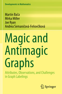Couverture de l’ouvrage Magic and Antimagic Graphs