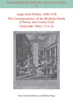 Couverture de l’ouvrage Anglo-Irish Politics, 1680 - 1728: The Correspondence of the Brodrick Family of Surrey and County Cork, Volume 2