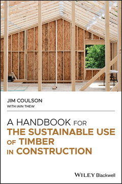 Couverture de l’ouvrage A Handbook for the Sustainable Use of Timber in Construction