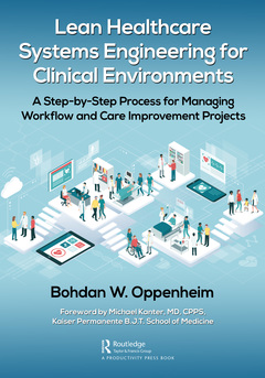 Couverture de l’ouvrage Lean Healthcare Systems Engineering for Clinical Environments