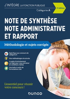 Cover of the book Note de synthèse, note administrative et rapport - 4e éd. - Méthodologie et sujets corrigés - Catégo