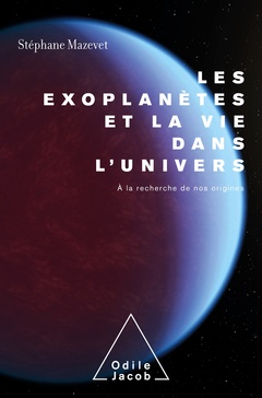 Couverture de l’ouvrage Les Éxoplanètes et la vie dans l'Univers