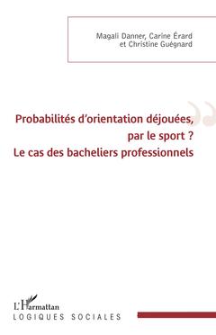 Cover of the book Probabilités d'orientation déjouées, par le sport ?