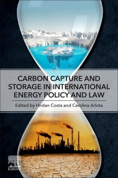 Couverture de l’ouvrage Carbon Capture and Storage in International Energy Policy and Law