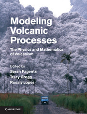 Cover of the book Modeling Volcanic Processes