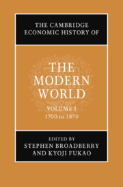 Cover of the book The Cambridge Economic History of the Modern World: Volume 1, 1700 to 1870