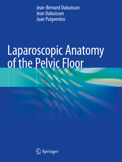 Couverture de l’ouvrage Laparoscopic Anatomy of the Pelvic Floor 