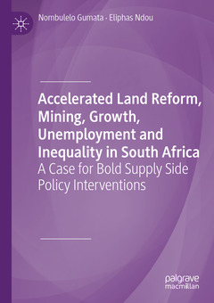 Couverture de l’ouvrage Accelerated Land Reform, Mining, Growth, Unemployment and Inequality in South Africa