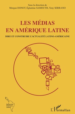 Couverture de l’ouvrage Les médias en Amérique latine