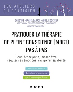 Cover of the book Pratiquer la thérapie de la pleine conscience (MBCT) pas à pas