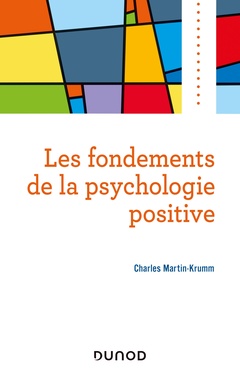 Couverture de l’ouvrage Les fondements de la psychologie positive