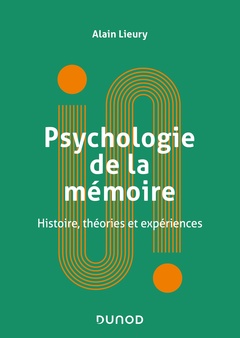 Couverture de l’ouvrage Psychologie de la mémoire - Histoire, théories et expériences