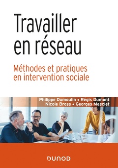 Couverture de l’ouvrage Travailler en réseau - Méthodes et pratiques en intervention sociale