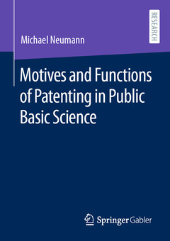 Couverture de l’ouvrage Motives and Functions of Patenting in Public Basic Science