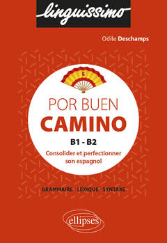 Couverture de l’ouvrage Por buen camino - Consolider et perfectionner son espagnol - B1-B2